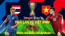 VIDEO Thần rùa dự đoán chung kết lượt về AFF Cup 2022: Thái Lan vs Việt Nam