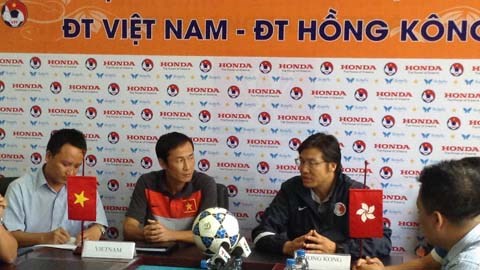 Trận Việt Nam - Hong Kong (TQ): Sẽ cống hiến một trận đấu đẹp cho NHM