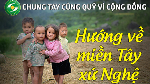 Chung tay ủng hộ trẻ em nghèo xứ Nghệ