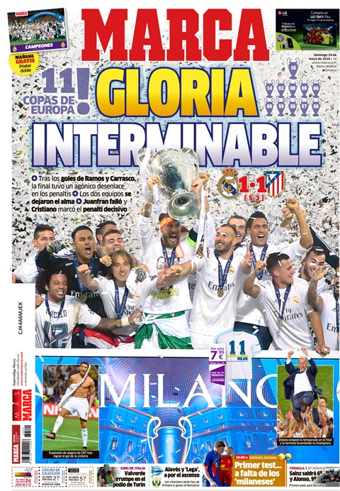 Trang nhất tờ Marca (Tây Ban Nha) nổi bật hình ảnh Real nâng cao chiếc cúp với dòng tít “Vinh quang bất tận”.
