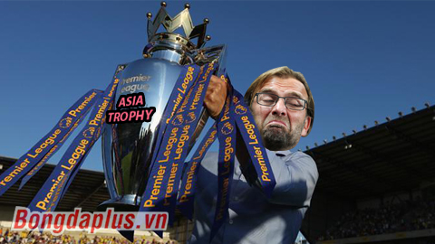 Ảnh chế: Liverpool lần đầu vô địch Premier League... Asian Trophy