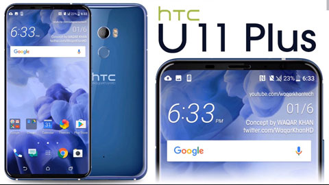 HTC U11 Plus với màn hình cong tràn viền sắp được trình làng