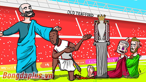 Tổng hợp biếm họa tuần: Lukaku dâng cúp cho Man City