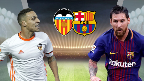 Nhận định Valencia vs Barca, 03h30 ngày 9/2