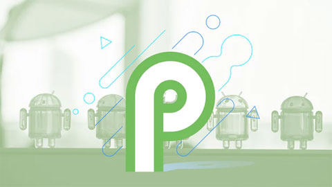 Android P bản beta ra mắt, hỗ trợ màn hình kiểu iPhone X