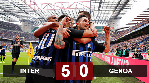 Inter Milan 5-0 Genoa: Nối dài chuỗi ngày vui