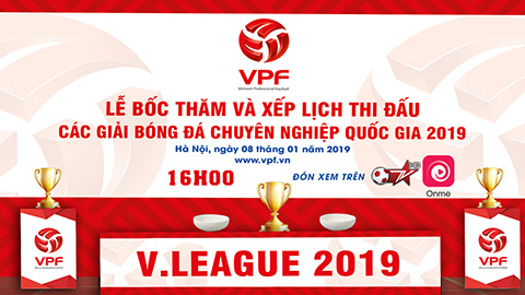 Trực tiếp lễ bốc thăm và xếp lịch thi đấu V.League 2019