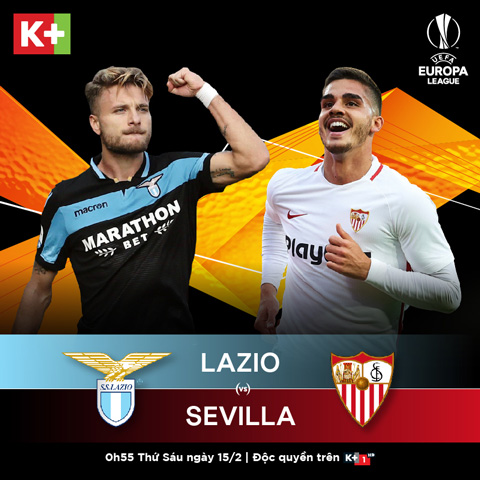 Đón xem trận đấu giữa Lazio và Sevilla vào lúc 0h55 ngày 15/2 trên K+1
