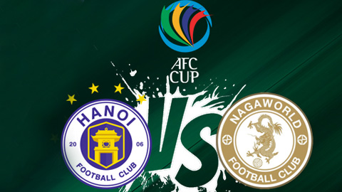 Quyết tâm lớn, khát vọng lớn, vươn tầm Châu Lục:  Hà Nội FC và Naga World