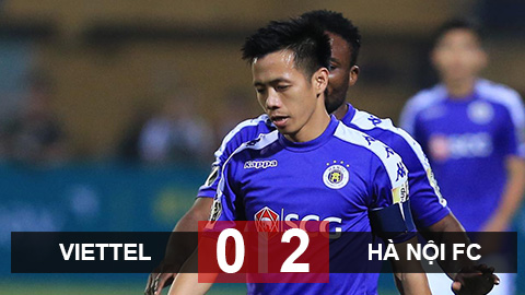 Viettel 0-2 Hà Nội FC: Sức mạnh nhà vô địch