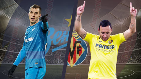 Nhận định bóng đá Zenit vs Villarreal, 0h55 ngày 8/3