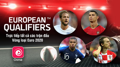 Vòng loại Euro 2020  trực tiếp trên VTVcab và Onme