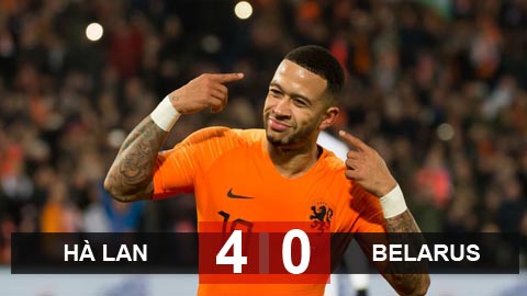 Hà Lan 4-0 Belarus: Depay rực sáng, Lốc da cam mở màn ấn tượng
