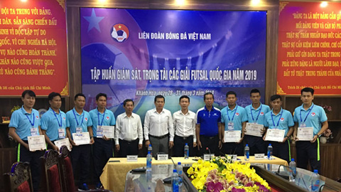 Các giải Futsal quốc gia năm 2019: Bế mạc tập huấn giám sát, trọng tài