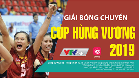 VTVcab tường thuật trực tiếp Giải bóng chuyền Cúp Hùng Vương 2019