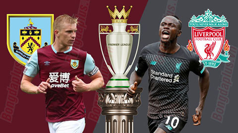 Nhận định bóng đá Burnley vs Liverpool, 23h30 ngày 31/8: Xây chắc ngôi đầu