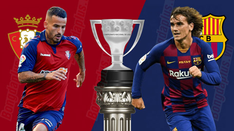 Nhận định bóng đá Osasuna vs Barcelona, 22h00 ngày 31/08: Khuất phục tân binh