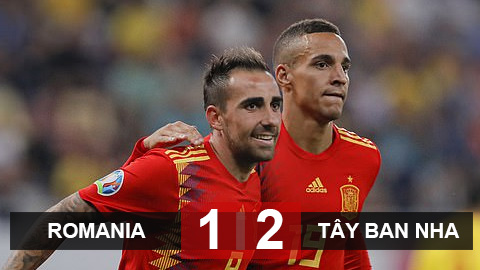 Romania 1-2 Tây Ban Nha: Llorente bị đuổi, Tây Ban Nha vẫn toàn thắng ở VL EURO 2020