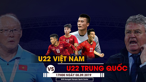 Xem trực tiếp U22 Việt Nam - U22 Trung Quốc, 17h00 ngày 8/9