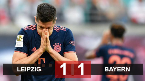 Leipzig 1-1 Bayern: Lewandowski ghi bàn sớm, Hùm xám vẫn chỉ giành 1 điểm
