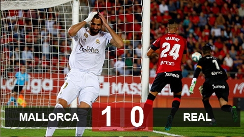 Malllorca 1-0 Real: Thất bại đầu tiên của Kền kền trắng Malllorca 1-0 Real: Thất bại đầu tiên của Kền kền trắng