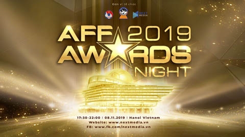  AFF AWARDS NIGHT 2019 được tổ chức tại Hà Nội