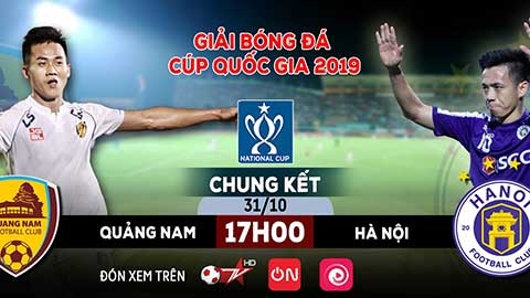Hà Nội FC sẽ phá dớp? hay Quảng Nam sẽ giành Cúp Quốc gia lần đầu tiên?