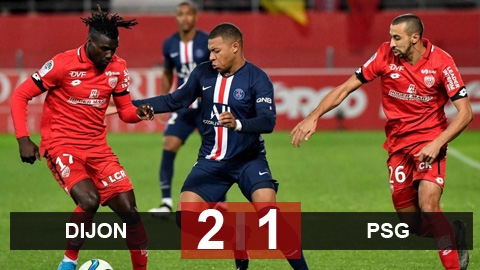 Dijon 2-1 PSG: Nhà vô địch hụt bước Dijon 2-1 PSG: Nhà vô địch hụt bước