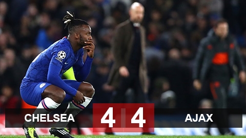 Chelsea 4-4 Ajax: Màn rượt đuổi điên rồ Chelsea 4-4 Ajax: Màn rượt đuổi điên rồ