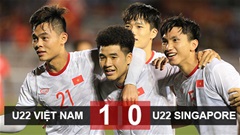 U22 Việt Nam 1-0 U22 Singapore: Đức Chinh lập công, U22 Việt Nam thắng thót tim