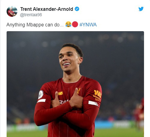 Alexander-Arnold bóng gió kêu gọi Mbappe tới Liverpool