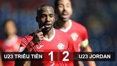 U23 Jordan giành ngôi đầu bảng D sau trận thắng U23 Triều Tiên U23 Jordan giành ngôi đầu bảng D sau trận thắng U23 Triều Tiên