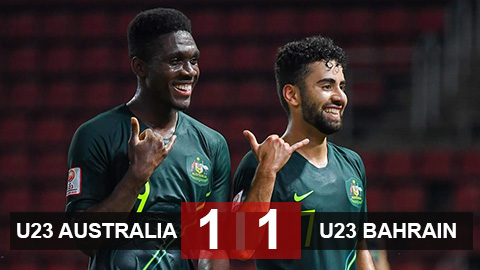 U23 Australia 1-1 U23 Bahrain: Australia hoàn thành mục tiêu U23 Australia 1-1 U23 Bahrain: Australia hoàn thành mục tiêu