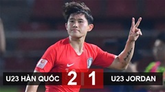 U23 Hàn Quốc 2-1 U23 Jordan: Vào bán kết nhờ siêu phẩm đá phạt U23 Hàn Quốc 2-1 U23 Jordan: Vào bán kết nhờ siêu phẩm đá phạt