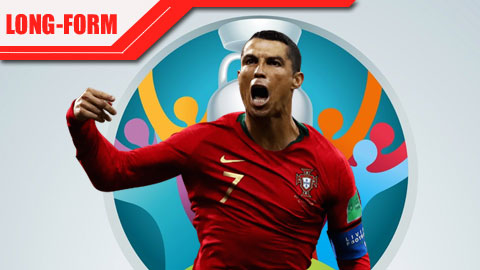 EURO 2020, lần cuối cho kỷ lục gia Cristiano Ronaldo