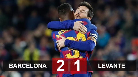 Barca 2-1 Levante: 2 lần Messi kiến tạo, Fati lập cú đúp xâu kim Barca 2-1 Levante: 2 lần Messi kiến tạo, Fati lập cú đúp xâu kim