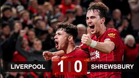 Kết quả Liverpool 1-0 Shrewsbury: Người cũ M.U giúp Liverpool vào vòng 5 cúp FA gặp Chelsea