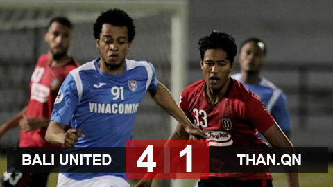 Bali United 4-1 Than.QN: Cú đấm trời giáng ở giải châu Á Bali United 4-1 Than.QN: Cú đấm trời giáng ở giải châu Á