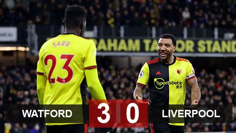 Kết quả Watford 3-0 Liverpool: Đại địa chấn ở Vicarage Road