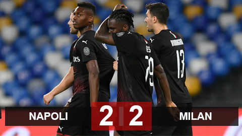 Napoli 2-2 Milan: Hòa đáng tiếc, Milan lỡ cơ hội vào Top 6