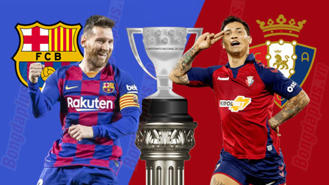 Nhận định bóng đá Barcelona vs Osasuna, 02h00 ngày 17/7