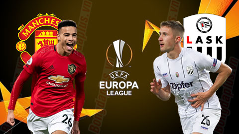 Nhận định bóng đá Man United vs LASK, 02h00 ngày 6/8