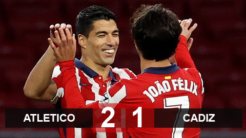Kết quả Atletico Madrid 4-0 Cadiz: Joao Felix và Suarez giúp Atletico lên đỉnh Kết quả Atletico Madrid 4-0 Cadiz: Joao Felix và Suarez giúp Atletico lên đỉnh