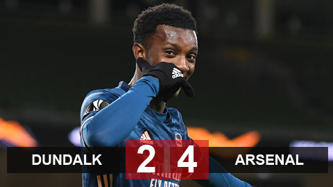 Kết quả Dundalk vs Arsenal: Pháo thủ thắng tuyệt đối