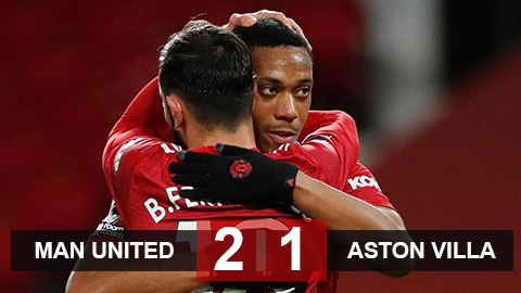 Kết quả M.U 2-1 Aston Villa: Martial và Fernandes tỏa sáng, M.U bằng điểm với Liverpool