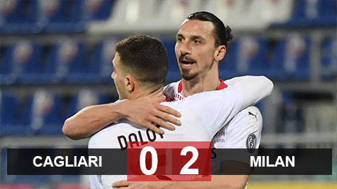 Kết quả Cagliari 0-2 Milan: Ibrahimovic tỏa sáng, Milan giữ vững ngôi đầu Kết quả Cagliari 0-2 Milan: Ibrahimovic tỏa sáng, Milan giữ vững ngôi đầu