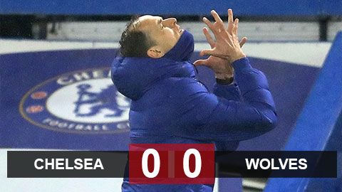 Kết quả Chelsea 0-0 Wolves: HLV Tuchel ra mắt The Blues không suôn sẻ Kết quả Chelsea 0-0 Wolves: HLV Tuchel ra mắt The Blues không suôn sẻ