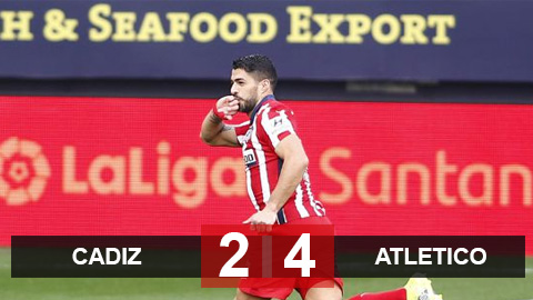 Cadiz 2-4 Atletico: Suarez lập cú đúp, thầy trò Simeone chễm chệ đỉnh bảng Cadiz 2-4 Atletico: Suarez lập cú đúp, thầy trò Simeone chễm chệ đỉnh bảng