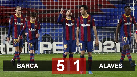 Barca 5-1 Alaves: Messi thăng hoa, Barca vùi dập Alaves Barca 5-1 Alaves: Messi thăng hoa, Barca vùi dập Alaves