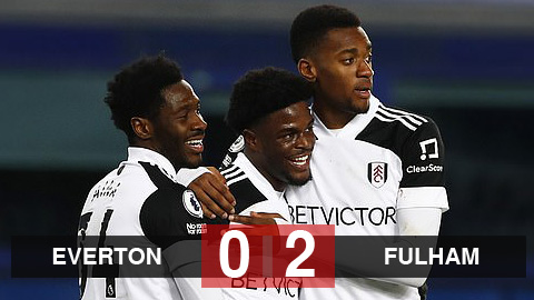 Everton 0-2 Fulham: Cú sốc tại Goodison Park
